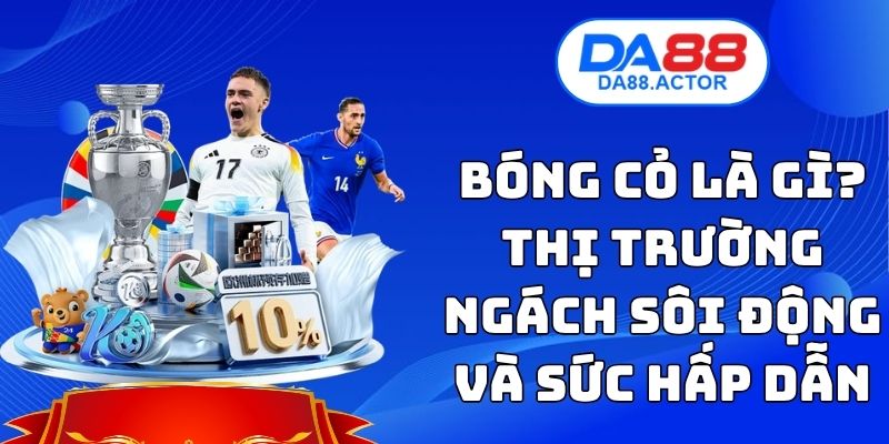 Bóng Cỏ Là Gì
