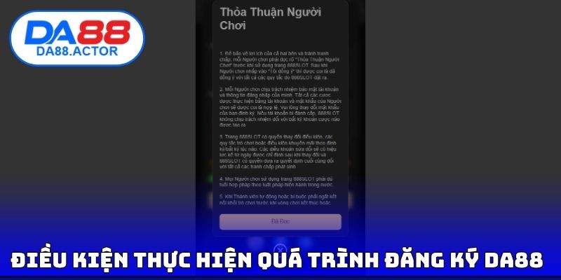 Điều kiện thực hiện quá trình đăng ký DA88