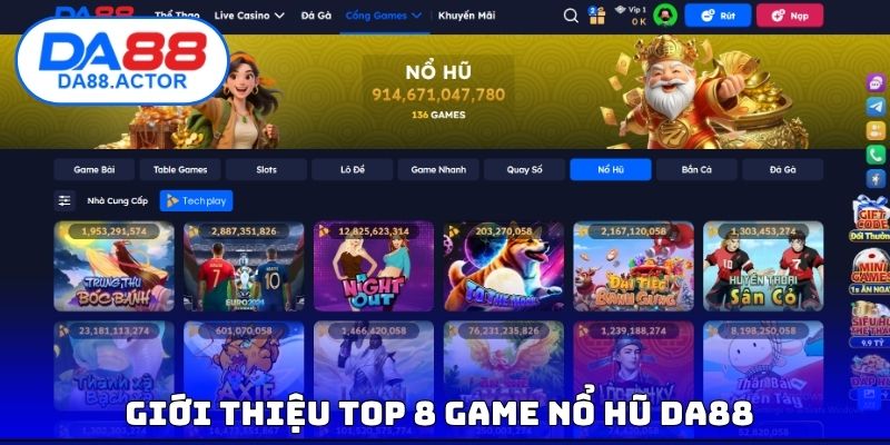 Top 8 Game Nổ Hũ DA88 - Slot Hot Được Săn Thưởng Nhiều Nhất 2 Giới thiệu top 8 game nổ hũ DA88