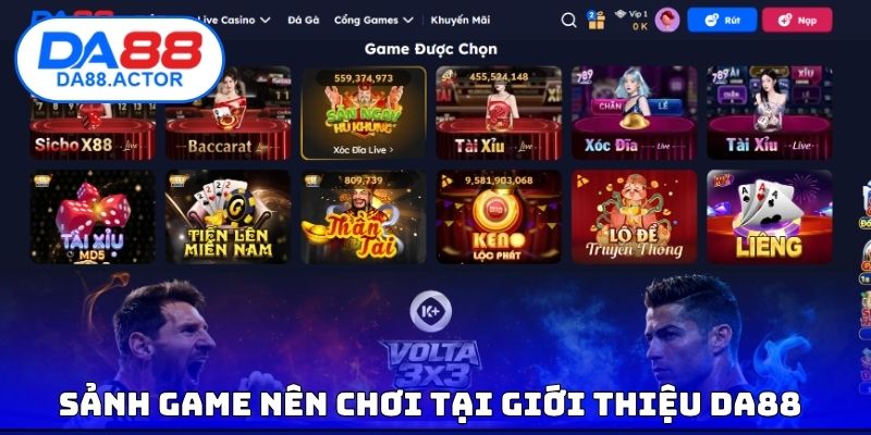 Sảnh Game nên chơi tại giới thiệu DA88